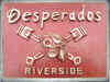 Desperados - Riverside