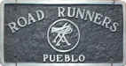 Road Runners - Pueblo