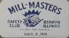 Mill-Masters Safety Club - Berwyn, IL