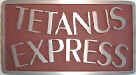 Tetanus Express