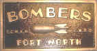 Bombers - Fort Worth