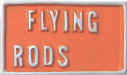 Flying Rods