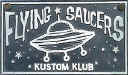 Flying Saucers Kustom Klub