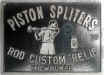 Piston Spliters
