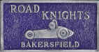 Road Knights - Bakersfield