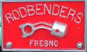 Rodbenders - Fresno