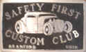 Safety First Custom Club