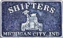Shifters - Michigan City, IN