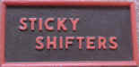 Sticky Shifters