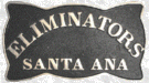 Eliminators - Santa Ana