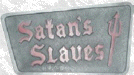 Satans Slaves